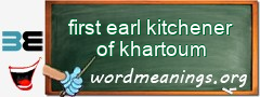 WordMeaning blackboard for first earl kitchener of khartoum